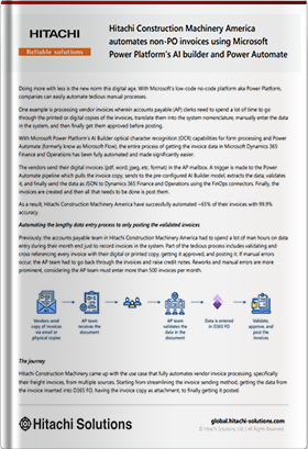 【海外導入事例：Hitachi Construction Machinery Americas Inc.様】 AI Builder 、Power Automate を導入、Dynamics FO との連携により請求書処理プロセスにおいて最大 65%の自動化を実現