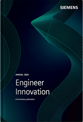 Engineer Innovation / A Simcenter publication